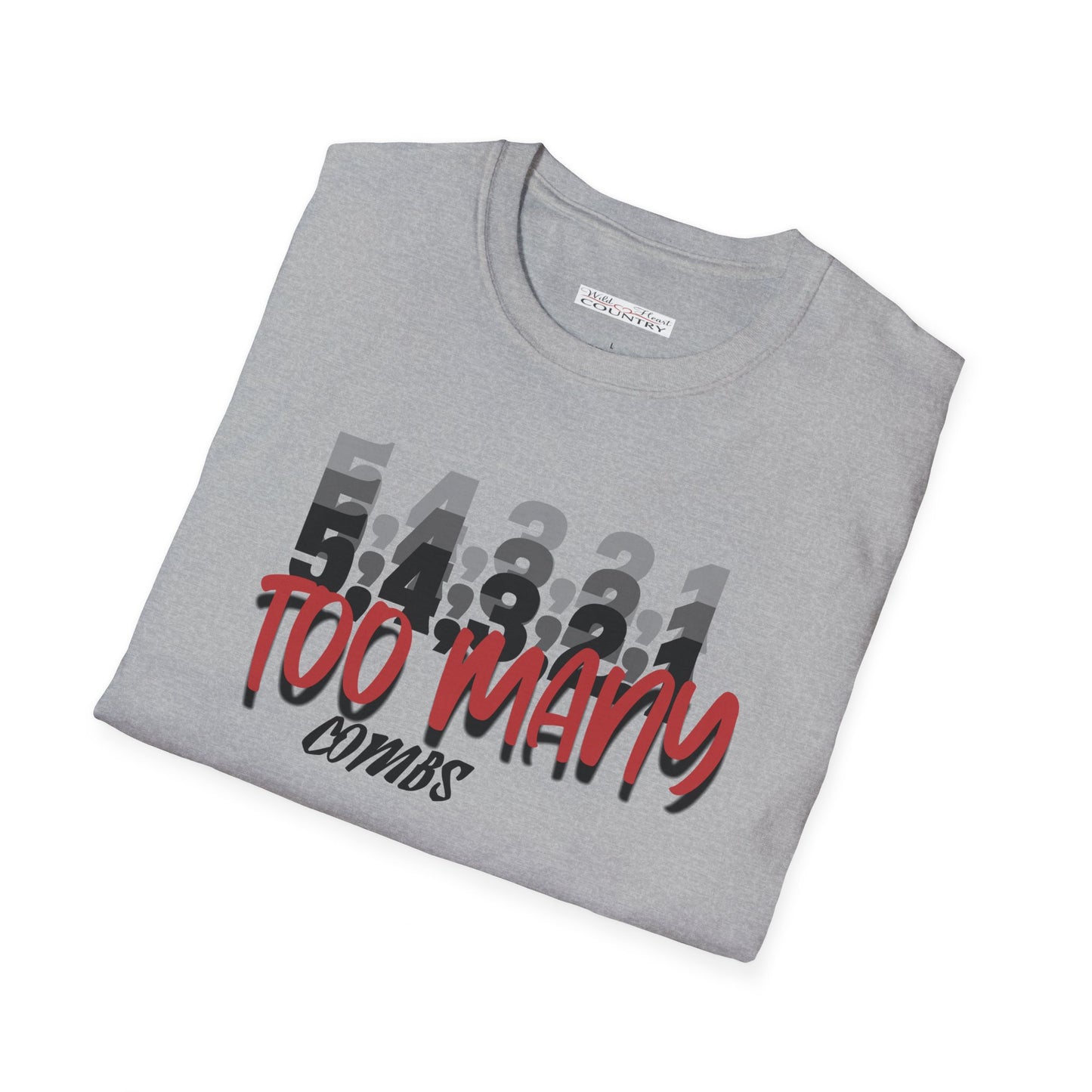 1, 2 Many T Shirt, Country Music Shirt, Festival Tee, Western T-shirt, Concert T-Shirt
