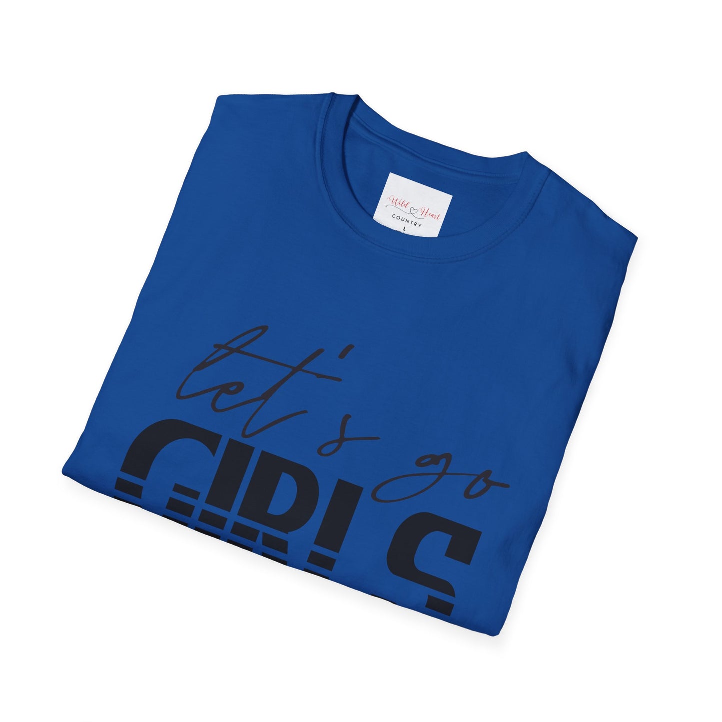 Let's Go Girls T-Shirt
