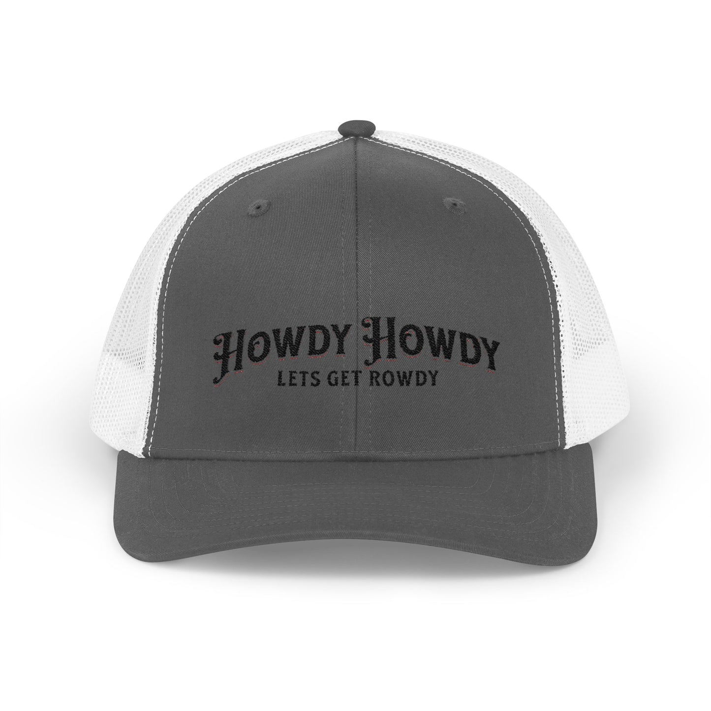 Howdy Howdy - Let's get Rowdy Snapback Trucker Cap