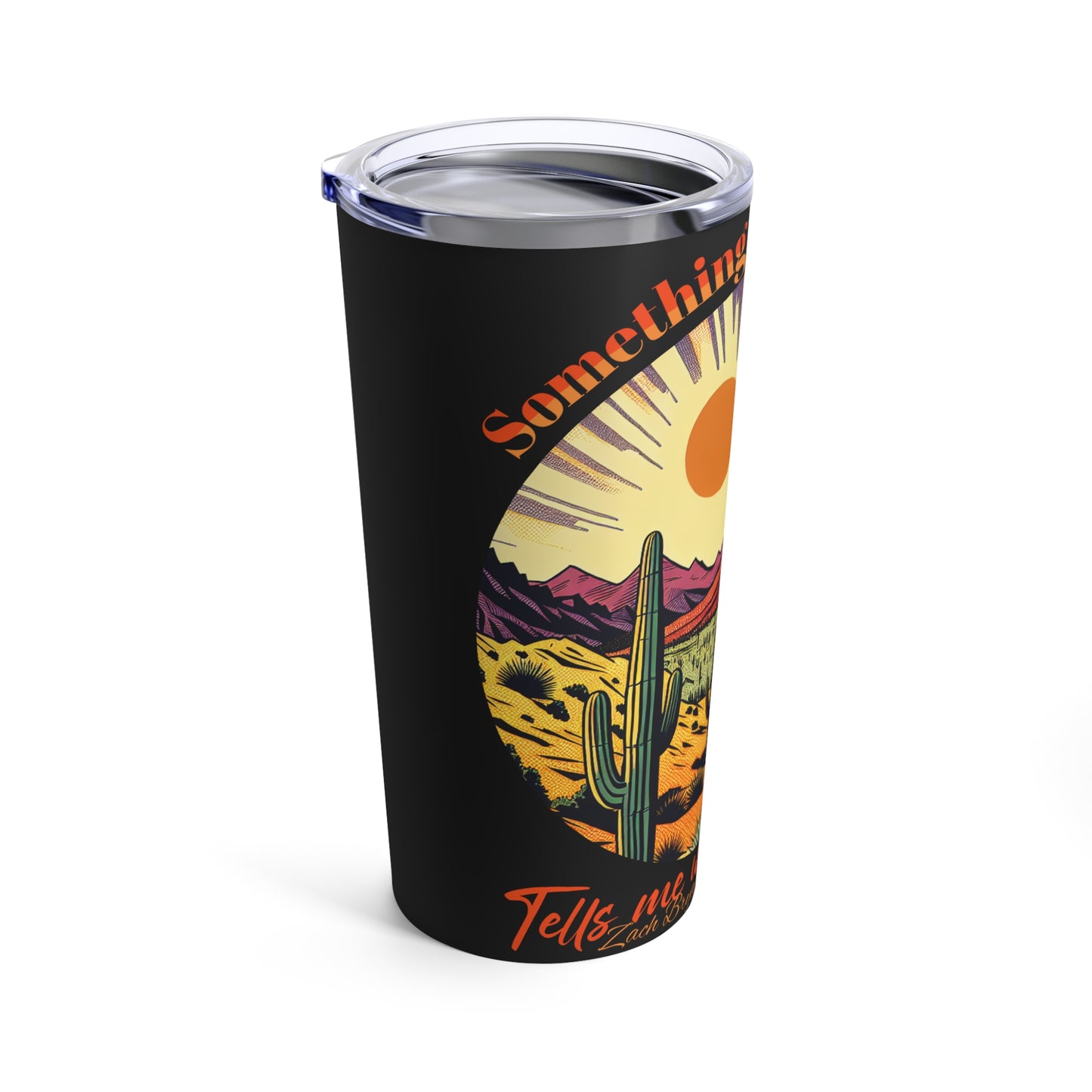 Zach Bryan "Something in the Orange" inspired Tumbler 20oz, Water bottle, Desert landscape