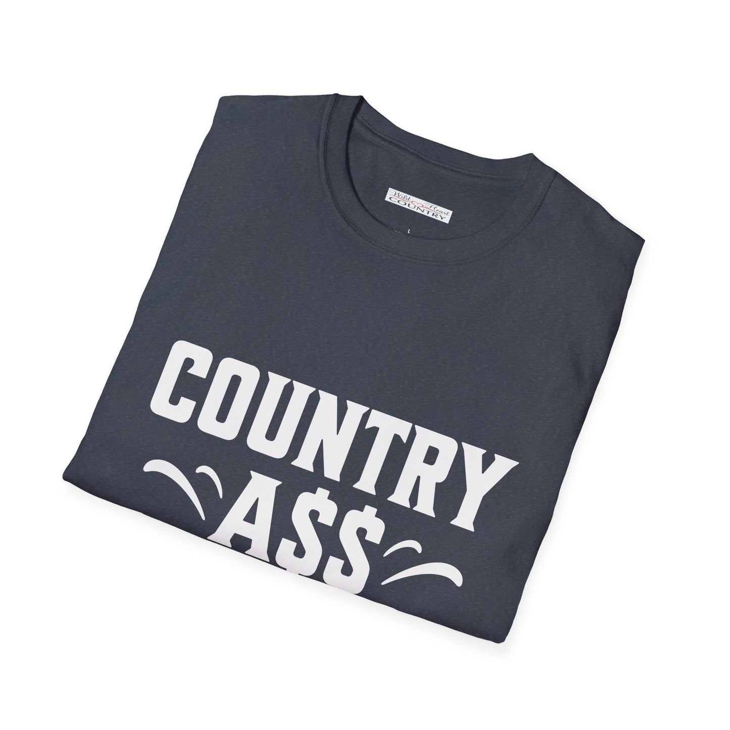 Country Ass Shit T Shirt, Country Shirt, Festival Tee, Western T-shirt, Music Shirt, Concert T Shirt