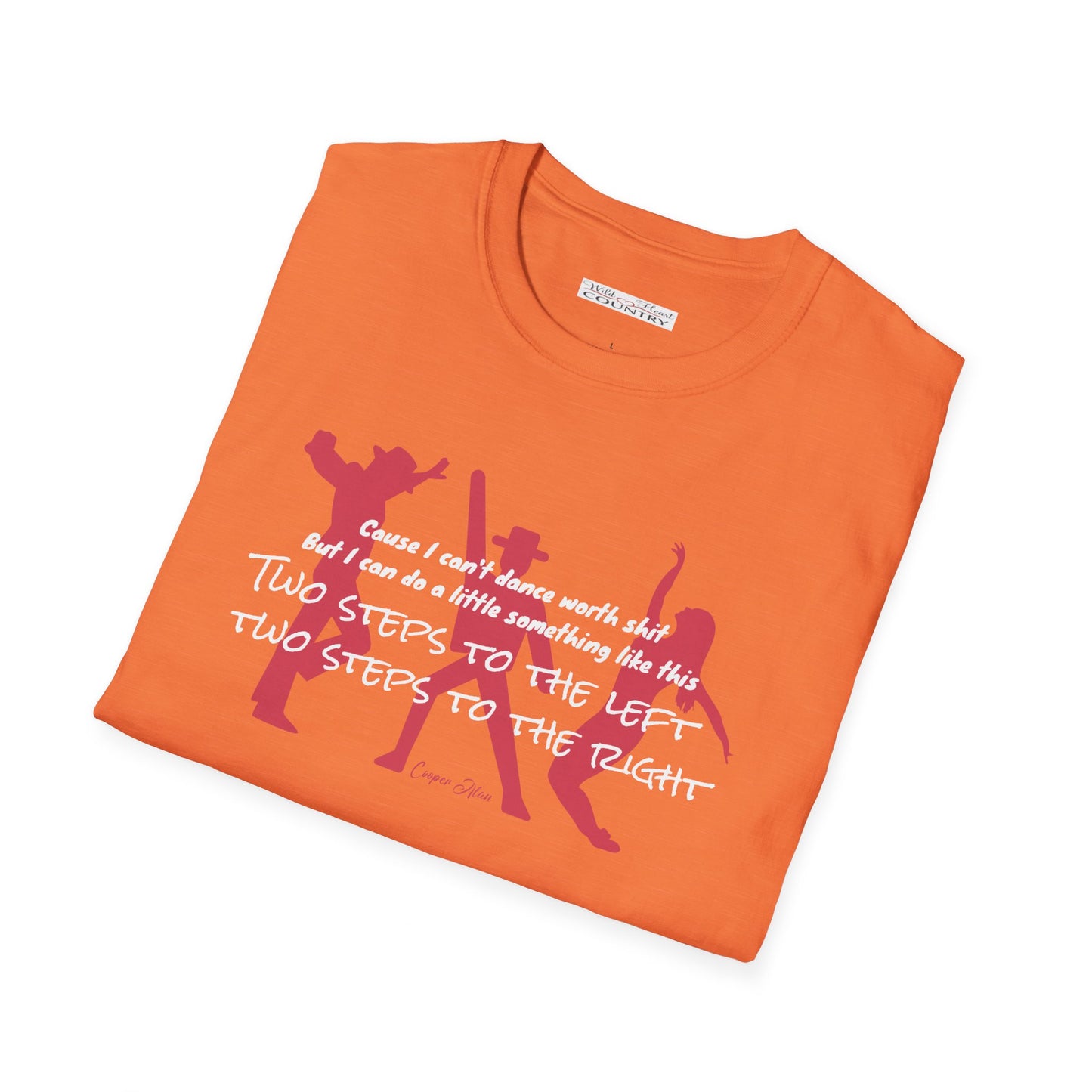 Can't dance Tee, Lyric T-Shirt, Country shirt, Country Music T-shirt, Festival T-Shirt, Concert Tee