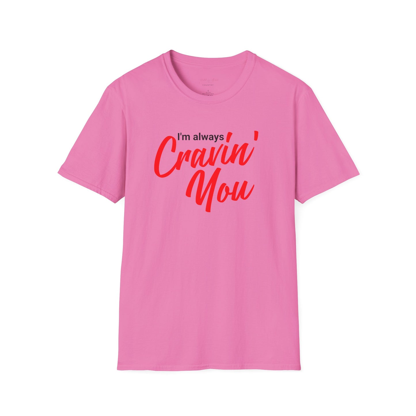 Cravin' You T-Shirt, Country Music Shirt, Festival Tee, Western T-shirt, Concert T Shirt,