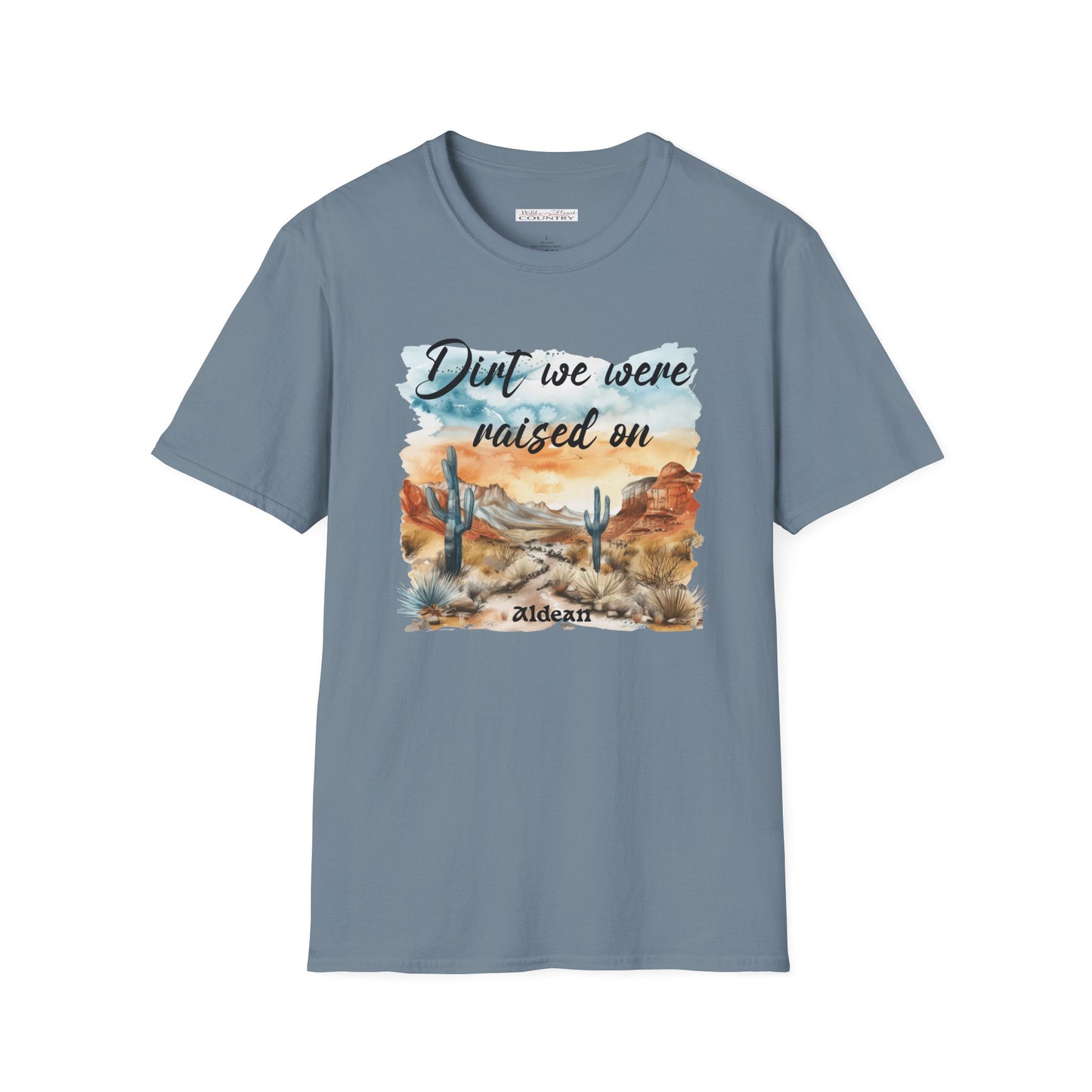 Dirt we were raised on T Shirt, Country Music Shirt, Festival Tee, Western T-shirt, Concert T-Shirt