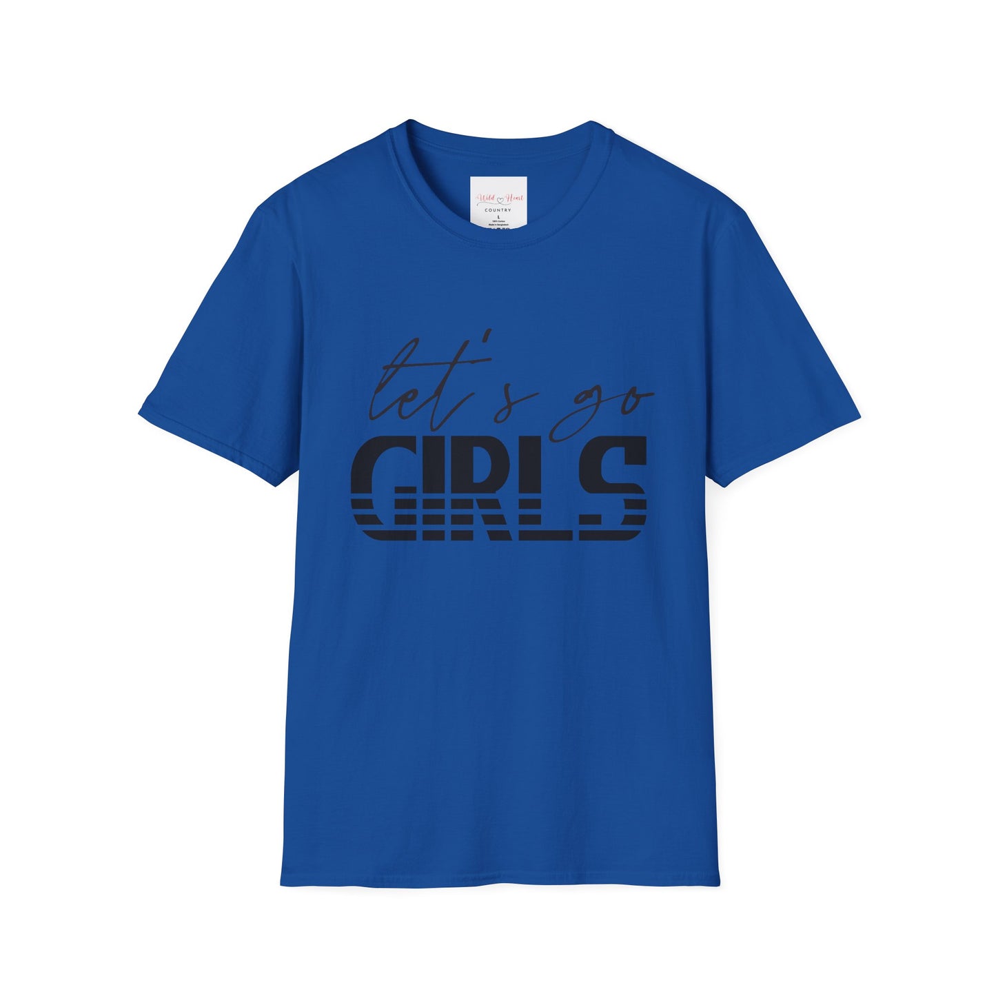 Let's Go Girls T-Shirt