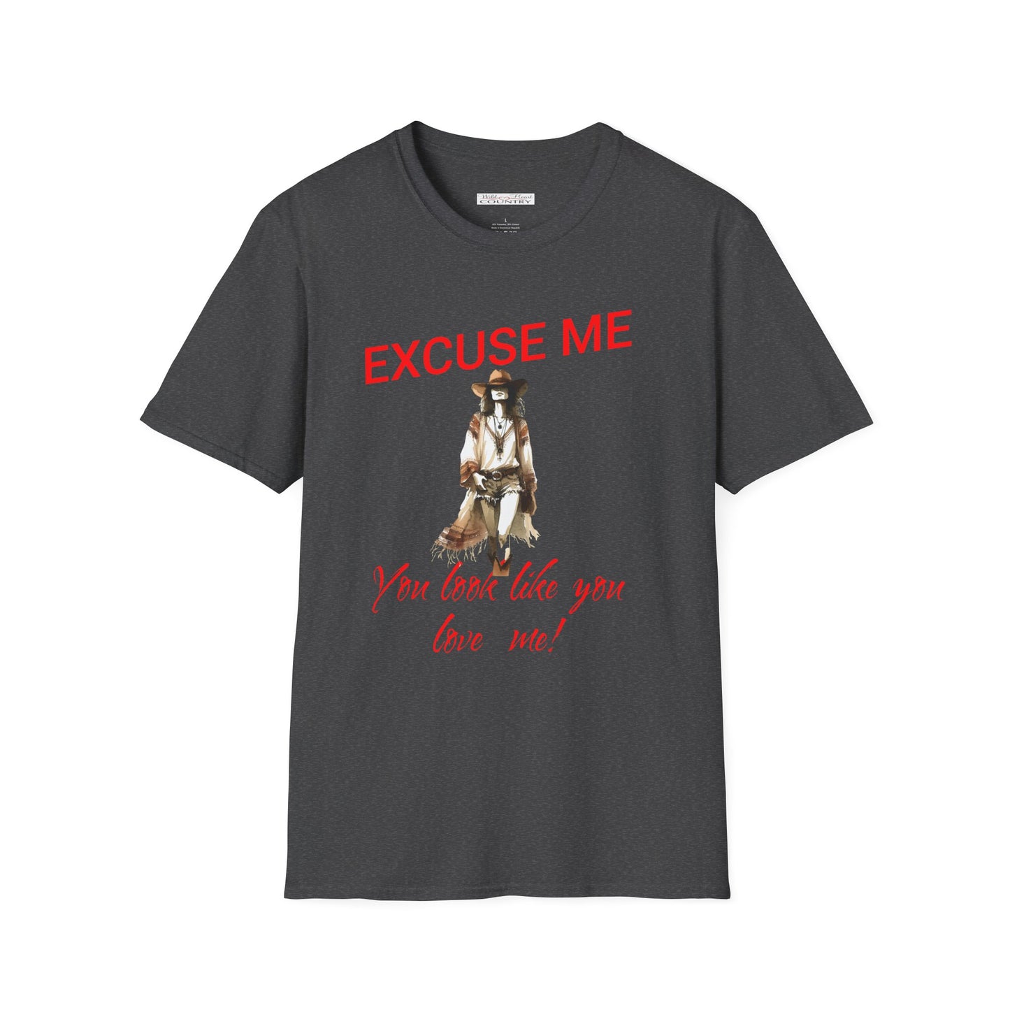 You look like you love me T-Shirt, Country Music Shirt