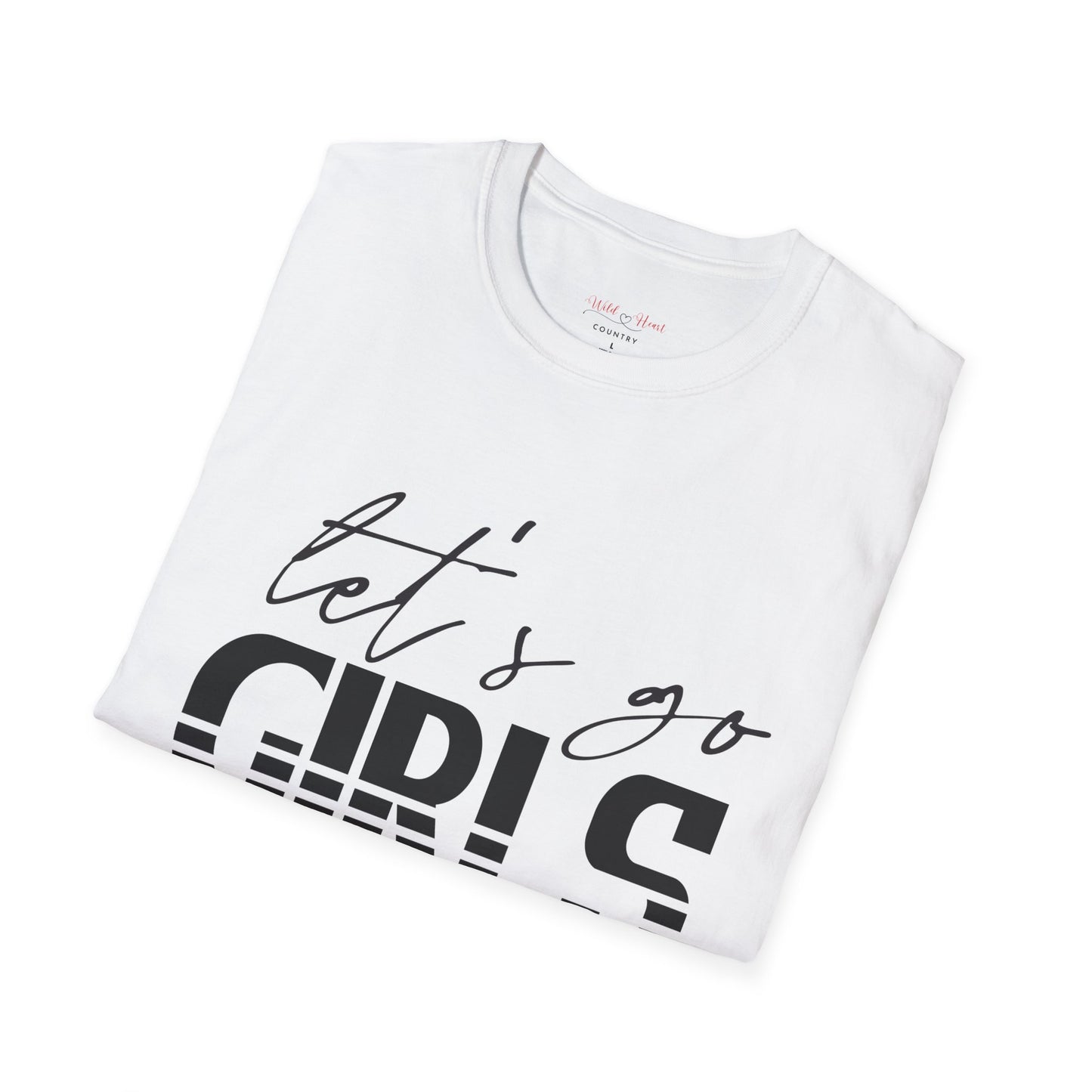 Let's Go Girls T-Shirt