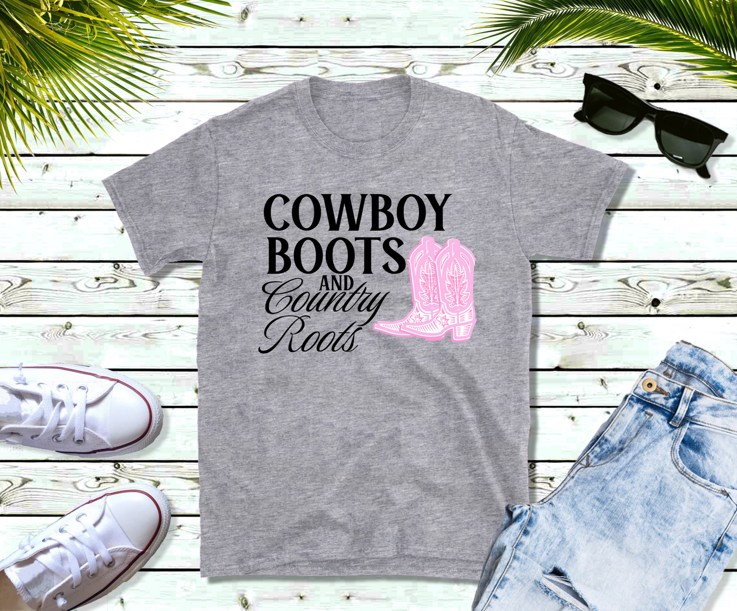 Cowboy Boots & Country Roots T Shirt, Country Shirt, Cowboy Boots Tee, Western T-shirt, Country Shirt, Country Roots T-Shirt
