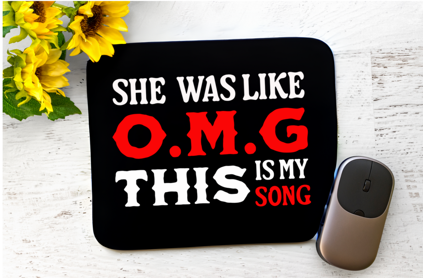 Featuring the bold text “SHE WAS LIKE O.M.G THIS IS MY SONG” in striking red and white letters