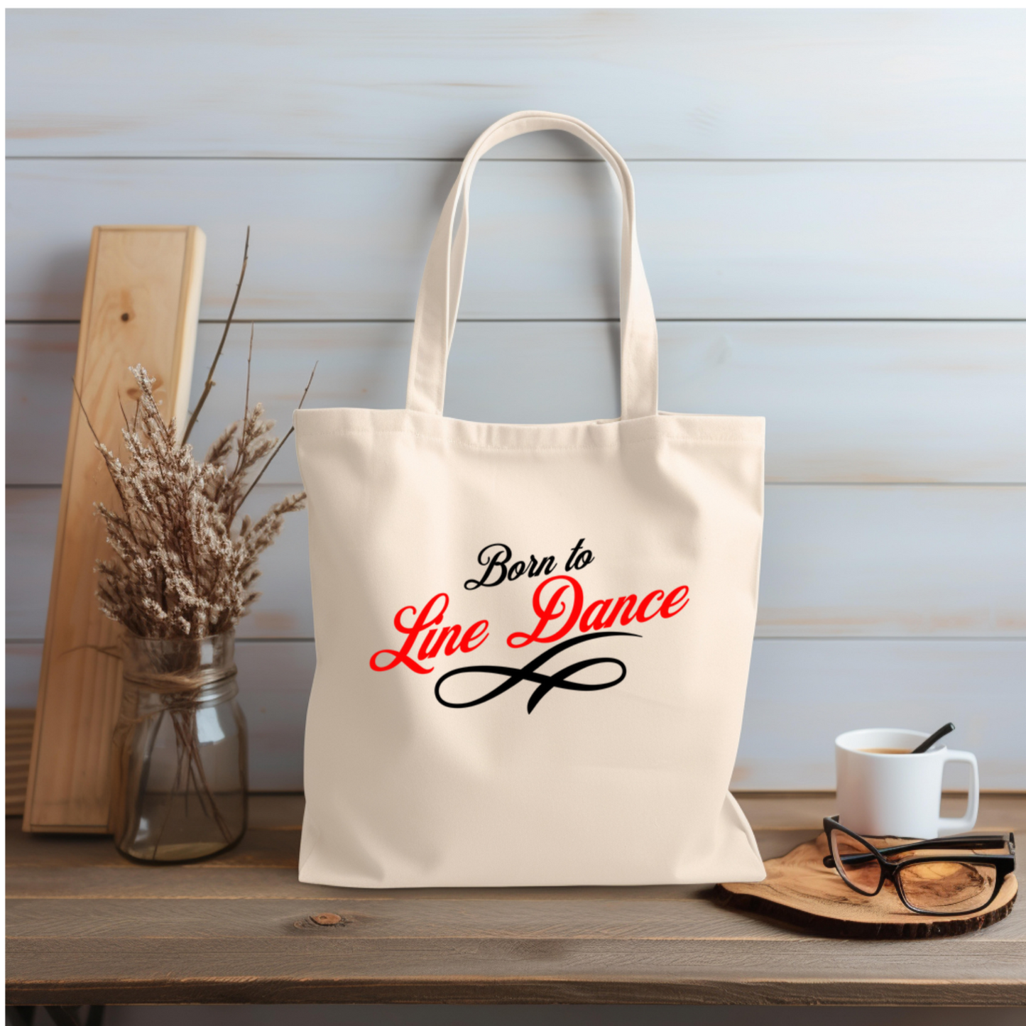 Born to Line Dance Tote Bag, Gift, Dancing Tote Bag, Music gift, Tote Bag, Gift for Line Dancer, Line Dancing, Country bag
