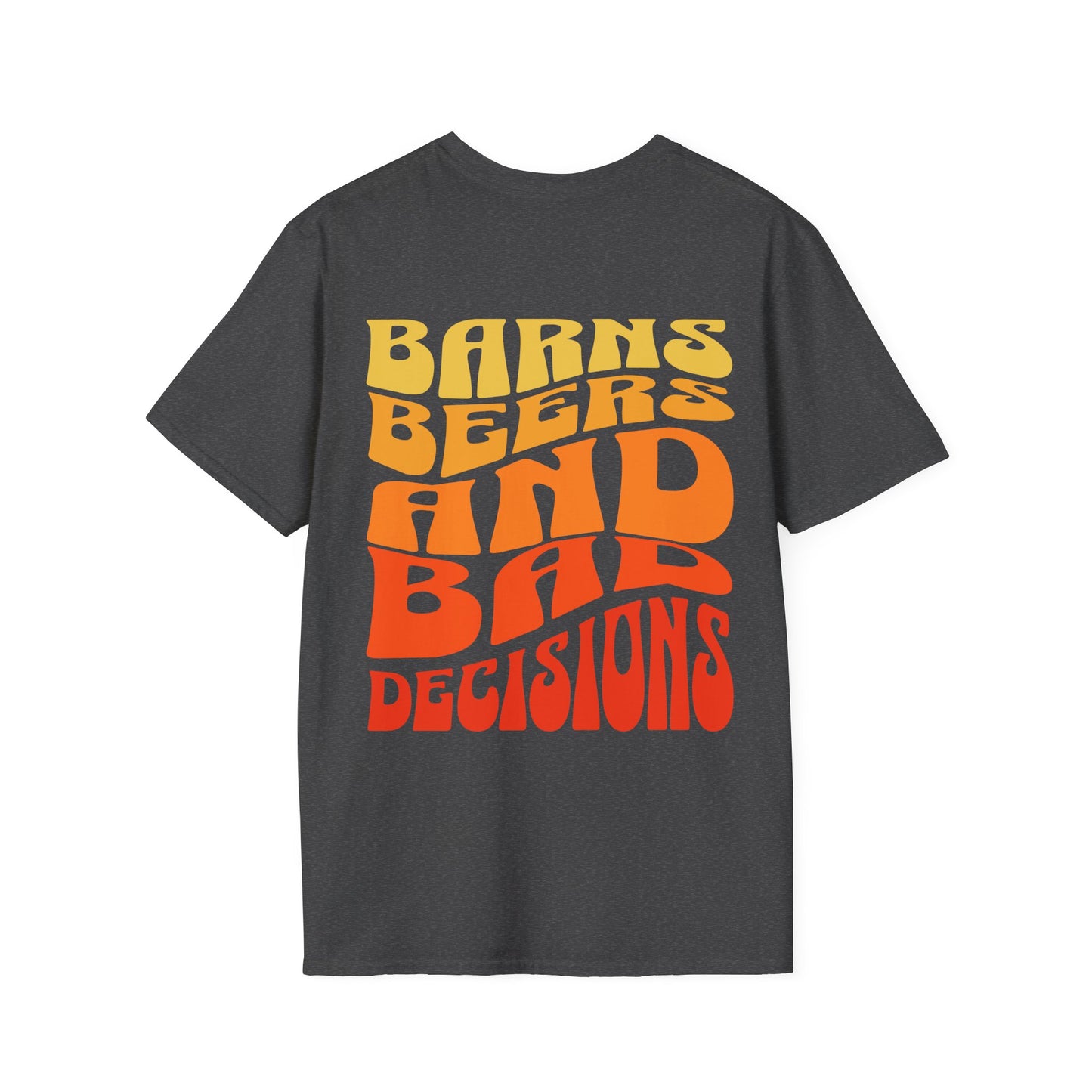 Barns, Beers & Bad Decisions T-Shirt – Country Western Graphic Tee