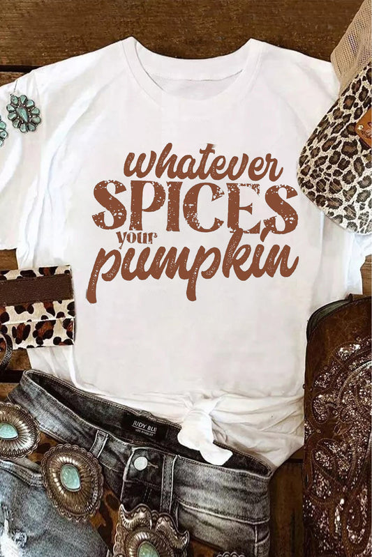 White t-shirt with 'Whatever spices your pumpkin' text on a rustic background