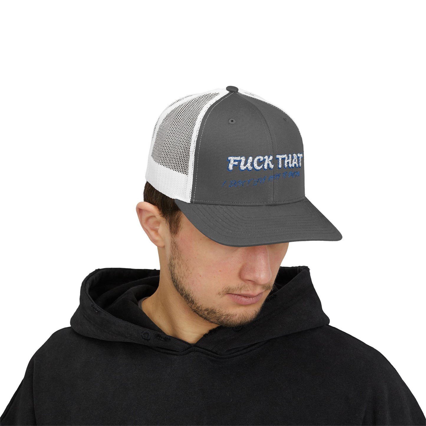 I don't live here to work Snapback Trucker Cap