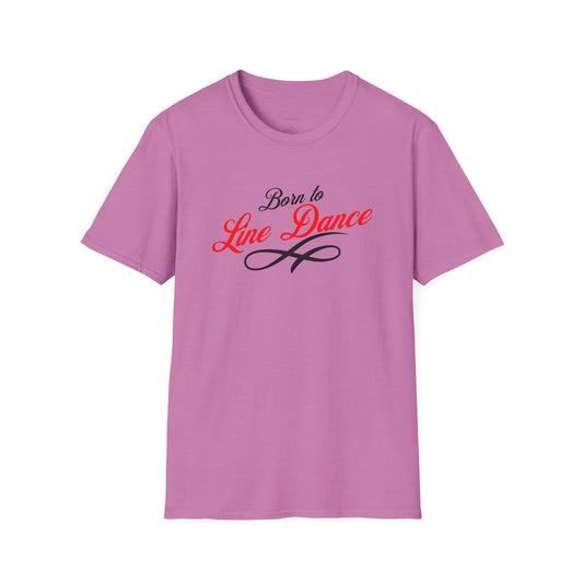 Born to Line Dance T-Shirt, Country T-Shirt, Line Dancing T-Shirt, Dancing T-Shirt, Casual TShirt
