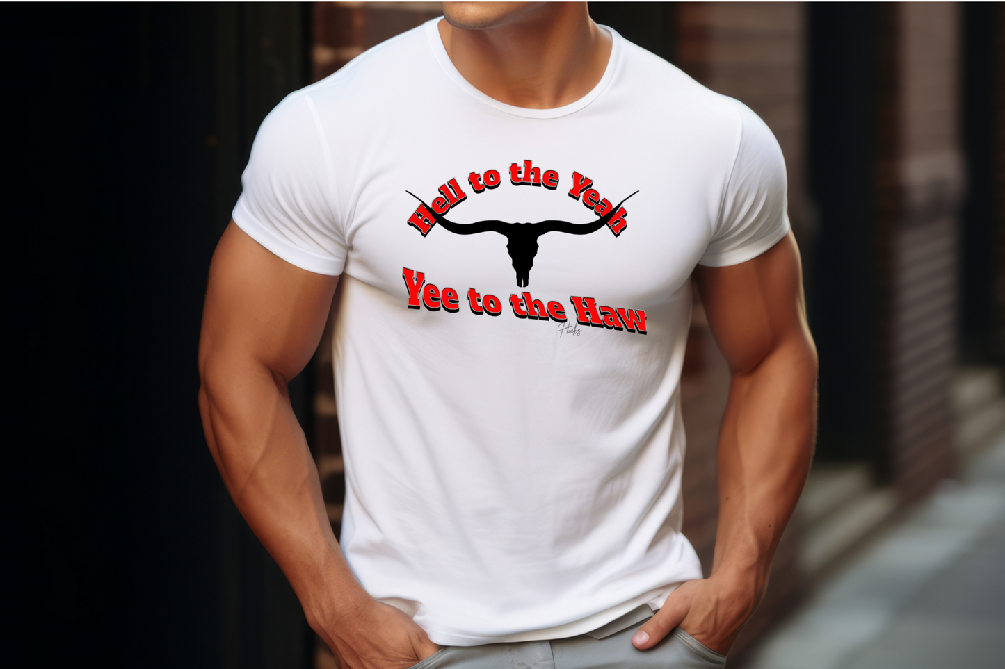 Black image of a longhorn and in red text is " Hell to the yeah" Yee to the Haw"
