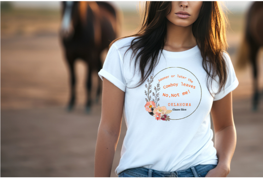 Circle with floral arrangement towards the bottom and orange text "sooner or later the cowboy leaves, no, not me!"